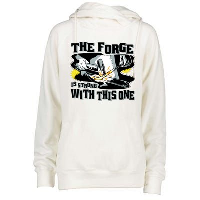 The Forge Is Strong Blacksmith Womens Funnel Neck Pullover Hood