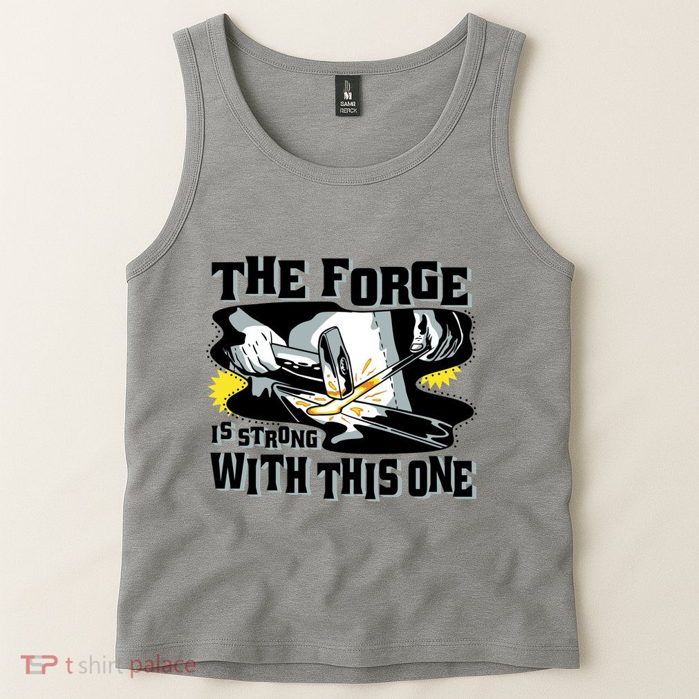 The Forge Is Strong Blacksmith Tank Top