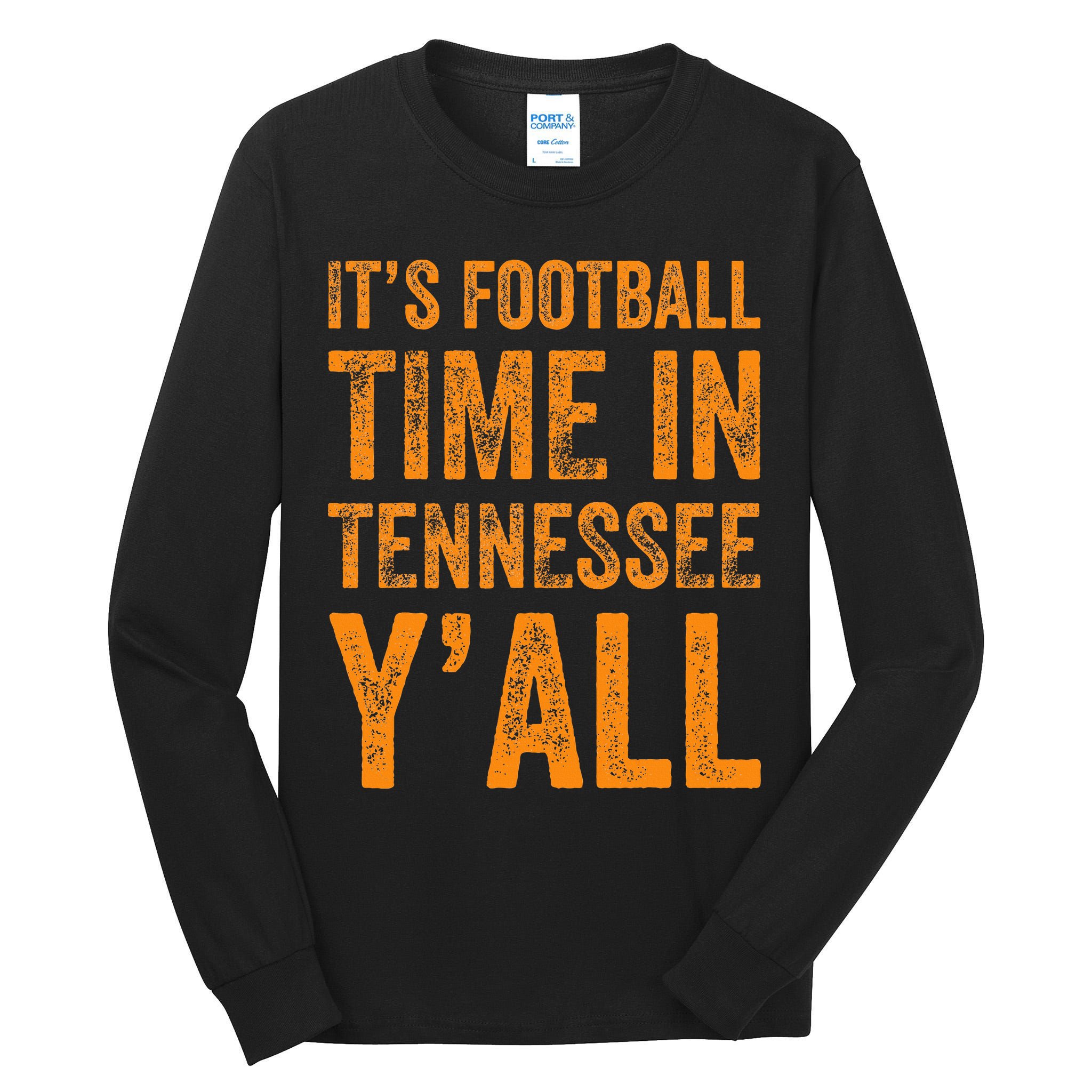 Tennessee Football ItS Football Time In Tennessee Yall Vol Tall Long Sleeve T-Shirt