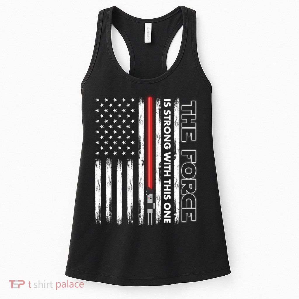 The Force Is Strong With This One USA American Flag Womens Tank Top