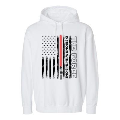 The Force Is Strong With This One USA American Flag Garment-Dyed Fleece Hoodie