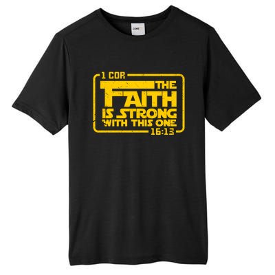 The Faith Is Strong With This One Funny Christian Tall Fusion ChromaSoft Performance T-Shirt