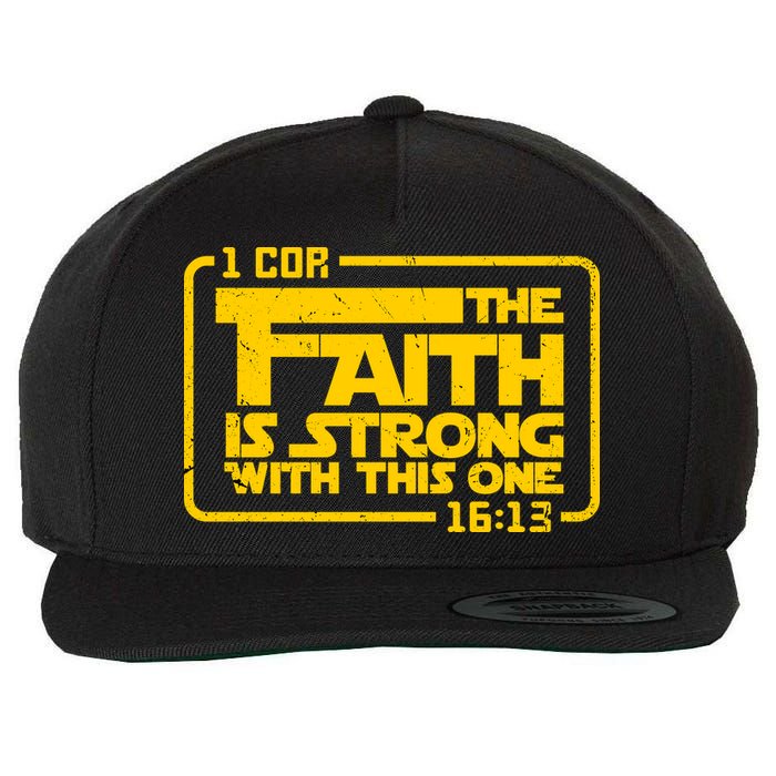The Faith Is Strong With This One Funny Christian Wool Snapback Cap
