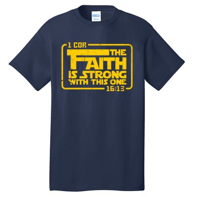 The Faith Is Strong With This One Funny Christian Tall T-Shirt