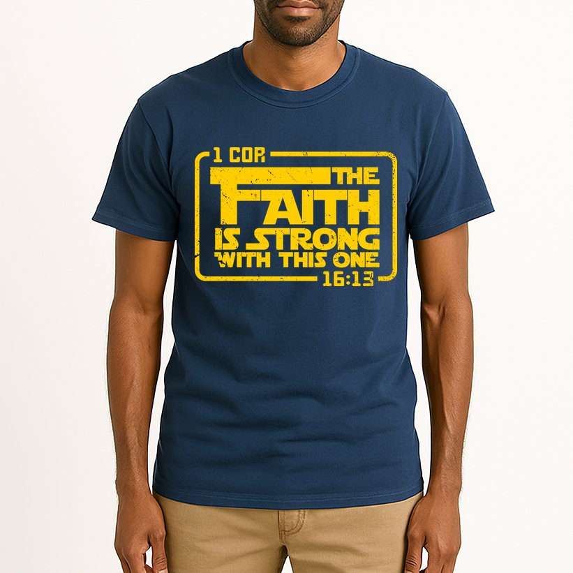 The Faith Is Strong With This One Funny Christian Tall T-Shirt