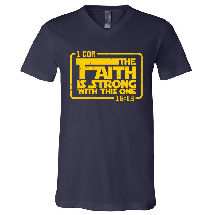 The Faith Is Strong With This One Funny Christian V-Neck T-Shirt