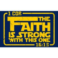 The Faith Is Strong With This One Funny Christian Bumper Sticker