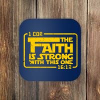 The Faith Is Strong With This One Funny Christian Coaster