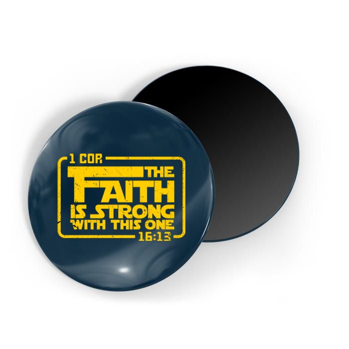 The Faith Is Strong With This One Funny Christian Magnet