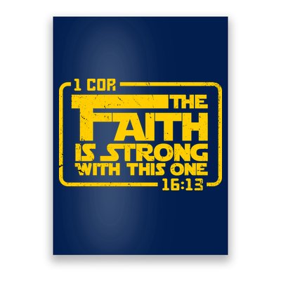 The Faith Is Strong With This One Funny Christian Poster