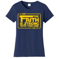 The Faith Is Strong With This One Funny Christian Women's T-Shirt