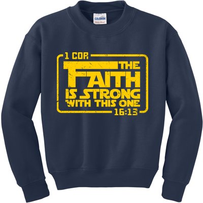 The Faith Is Strong With This One Funny Christian Kids Sweatshirt