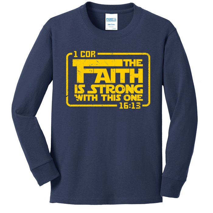 The Faith Is Strong With This One Funny Christian Kids Long Sleeve Shirt