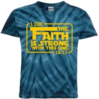 The Faith Is Strong With This One Funny Christian Kids Tie-Dye T-Shirt