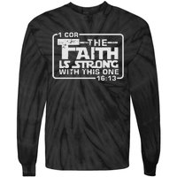 The Faith Is Strong With This One Christian Tie-Dye Long Sleeve Shirt