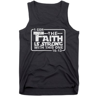 The Faith Is Strong With This One Christian Tank Top