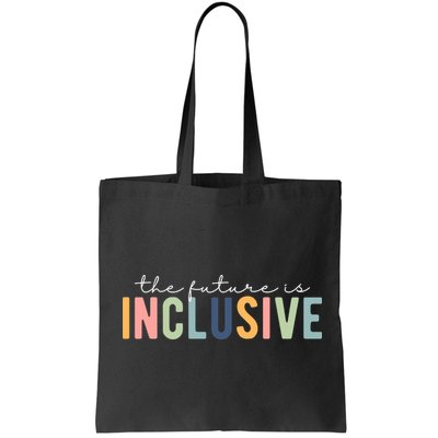 The Future Is Inclusive Colorful Bag