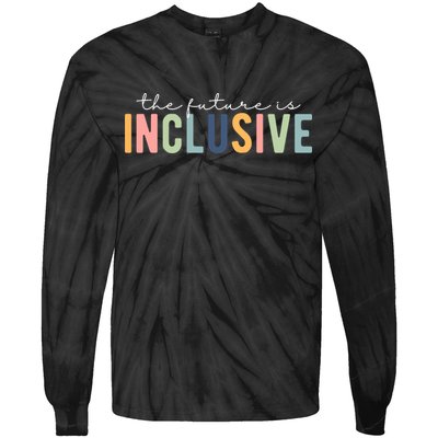 The Future Is Inclusive Colorful Tie-Dye Long Sleeve Shirt