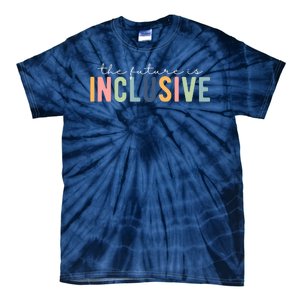 The Future Is Inclusive Colorful Tie-Dye T-Shirt