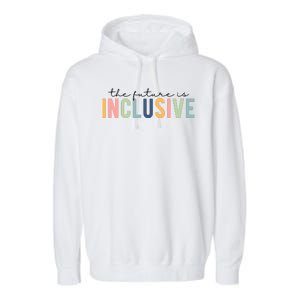 The Future Is Inclusive Colorful Garment-Dyed Fleece Hoodie