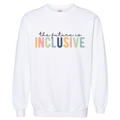 The Future Is Inclusive Colorful Garment-Dyed Sweatshirt