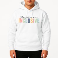 The Future Is Inclusive Colorful Hoodie