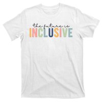 The Future Is Inclusive Colorful T-Shirt