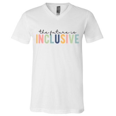 The Future Is Inclusive Colorful V-Neck T-Shirt