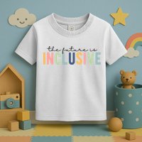 The Future Is Inclusive Colorful Toddler T-Shirt