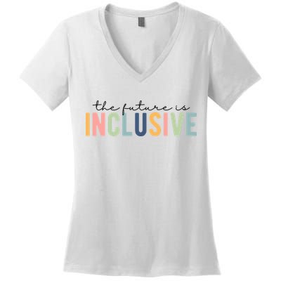 The Future Is Inclusive Colorful Women's V-Neck T-Shirt