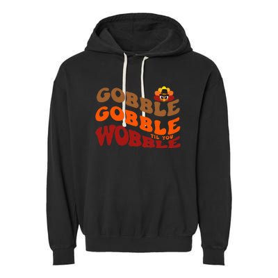 Thanksgiving Feast Indulge in Gobble Gobble Garment-Dyed Fleece Hoodie