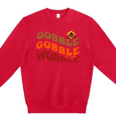 Thanksgiving Feast Indulge in Gobble Gobble Premium Crewneck Sweatshirt