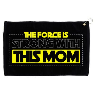 The Force Is Strong With This Mom Mother's Day For Mommy Grommeted Golf Towel