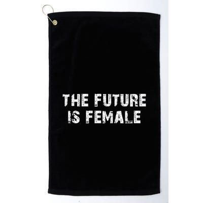 The Future Is Female Golf Towel