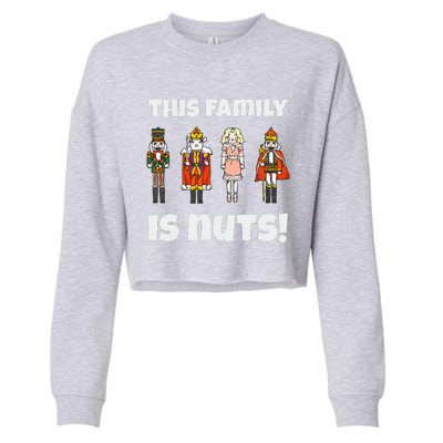 This Family is Nuts Nutcracker Squad Matching Xmas  Cropped Pullover Crew