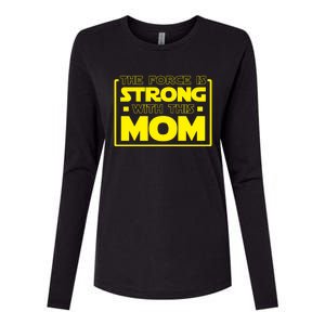 The Force Is Strong With This Mom Gift Womens Cotton Relaxed Long Sleeve T-Shirt