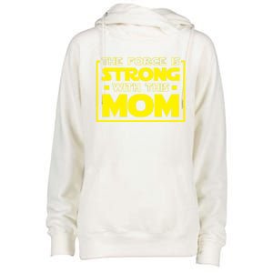 The Force Is Strong With This Mom Gift Womens Funnel Neck Pullover Hood