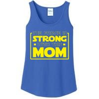 The Force Is Strong With This Mom Gift Ladies Essential Tank