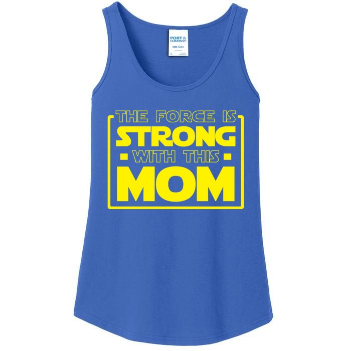 The Force Is Strong With This Mom Gift Ladies Essential Tank