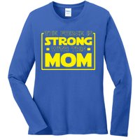 The Force Is Strong With This Mom Gift Ladies Long Sleeve Shirt