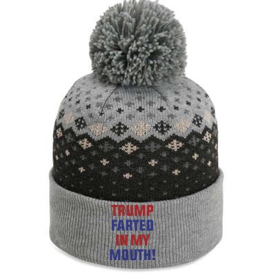 Trump Farted In My Mouth The Baniff Cuffed Pom Beanie