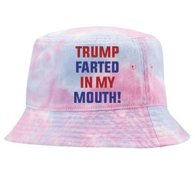 Trump Farted In My Mouth Tie-Dyed Bucket Hat