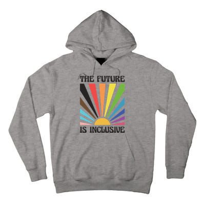 The Future Is Inclusive Tall Hoodie