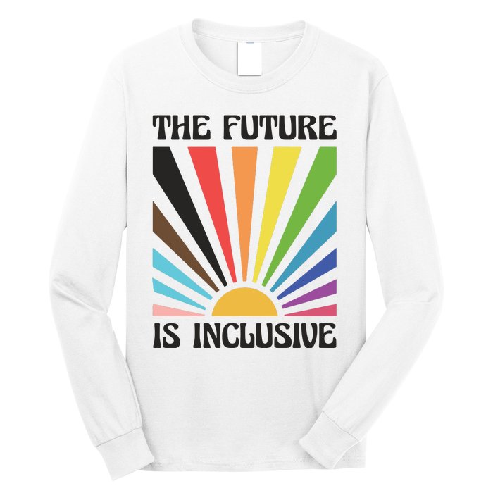 The Future Is Inclusive Long Sleeve Shirt