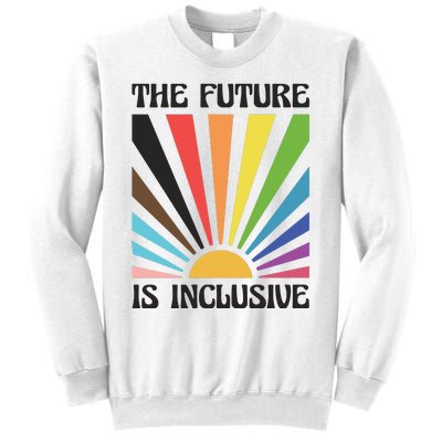 The Future Is Inclusive Sweatshirt