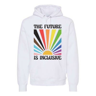 The Future Is Inclusive Premium Hoodie