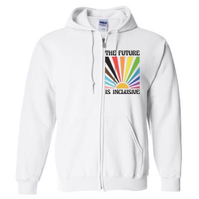 The Future Is Inclusive Full Zip Hoodie