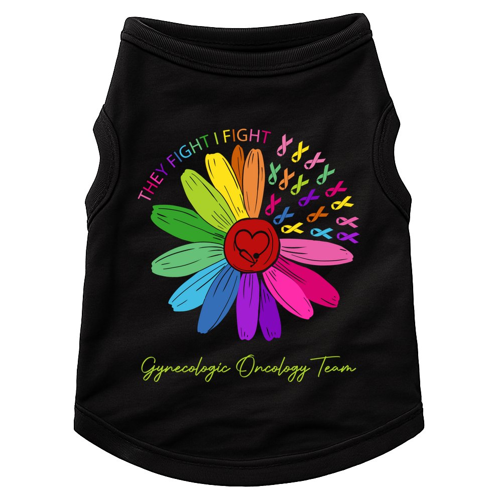 They Fight I Fight Oncology Team Gynecologic Oncology Nurse Funny Gift Doggie Tank