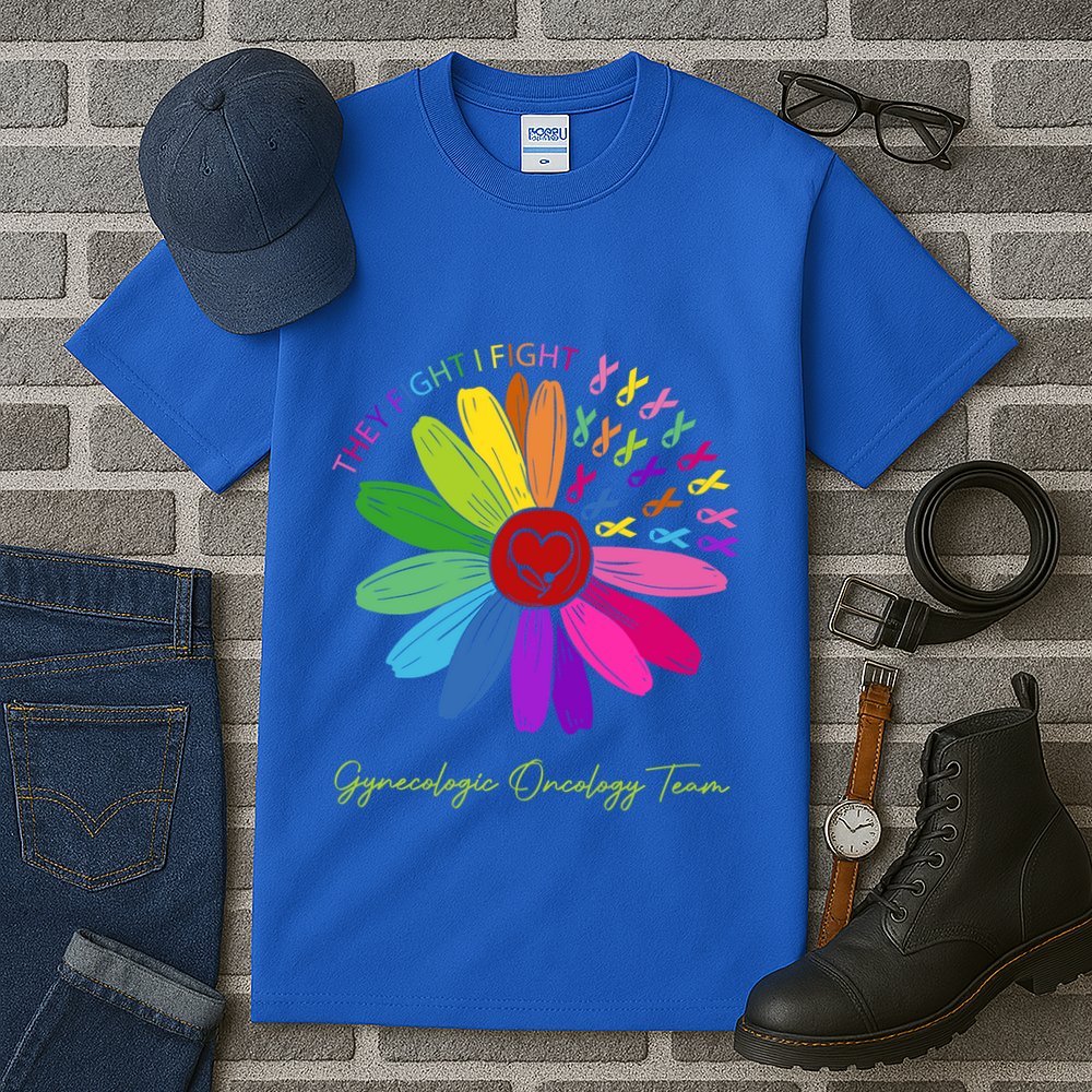 They Fight I Fight Oncology Team Gynecologic Oncology Nurse Funny Gift Tall T-Shirt