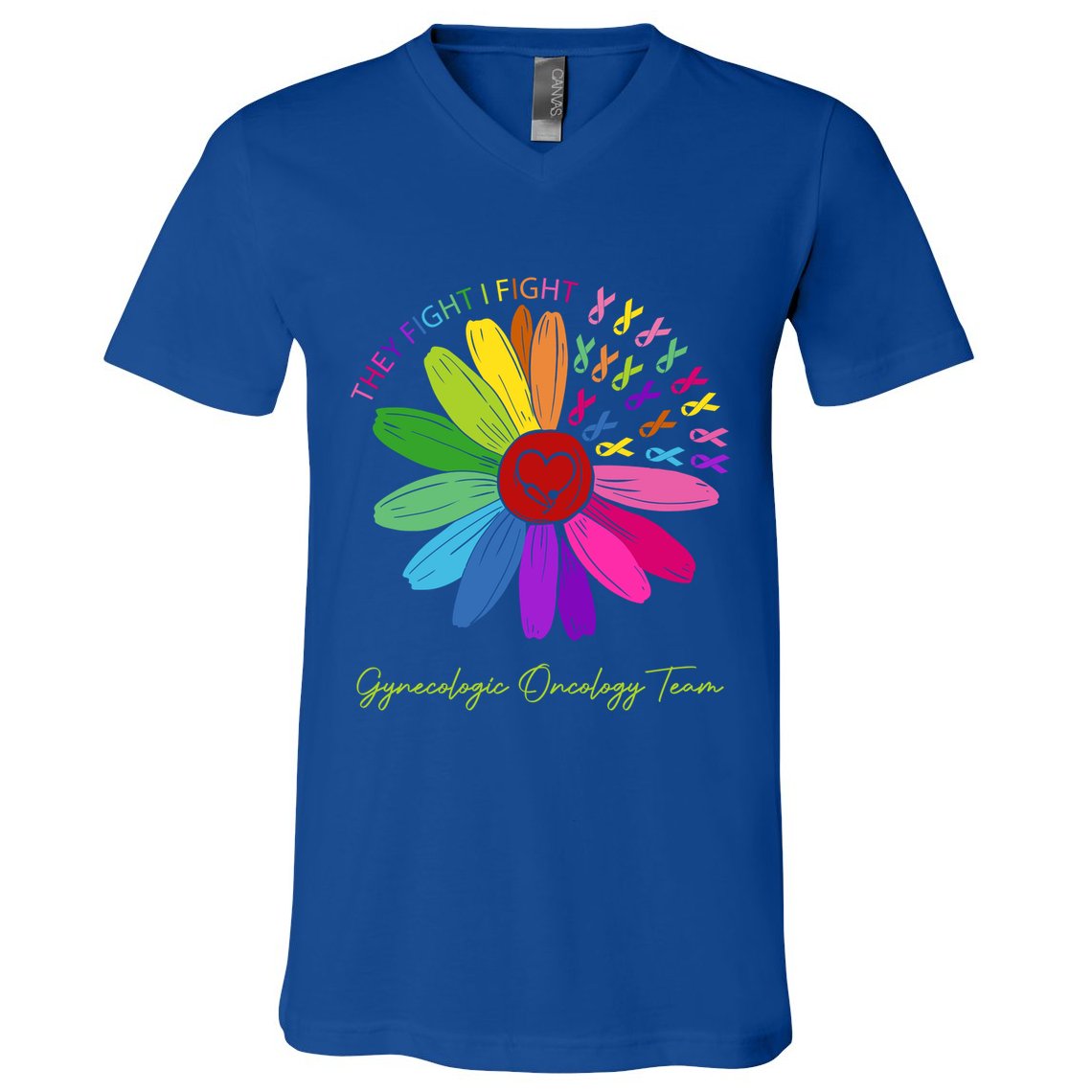 They Fight I Fight Oncology Team Gynecologic Oncology Nurse Funny Gift V-Neck T-Shirt